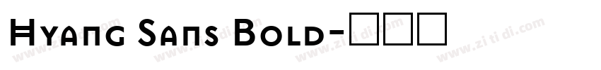 Hyang Sans Bold字体转换